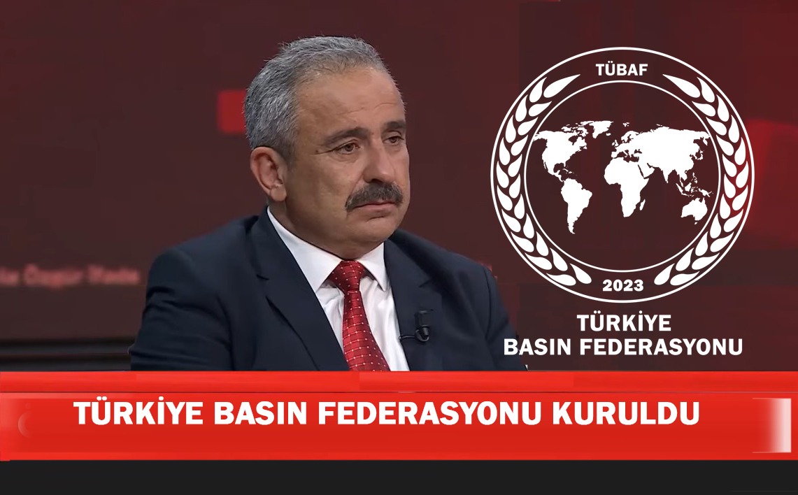 Türkiye Basın Federasyonu Kuruldu!