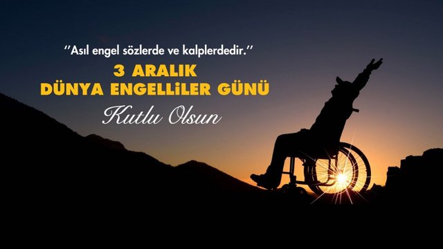 3 ARALIK DÜNYA ENGELLİLER GÜNÜ